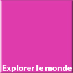 Explorer le monde